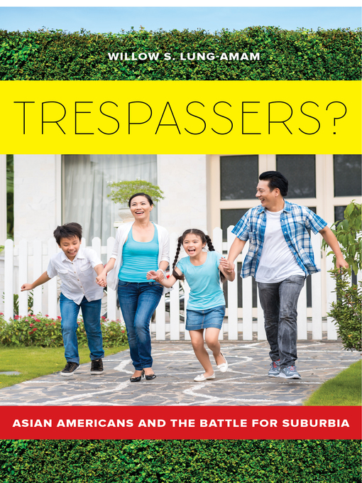 Title details for Trespassers? by Willow S Lung-Amam - Available